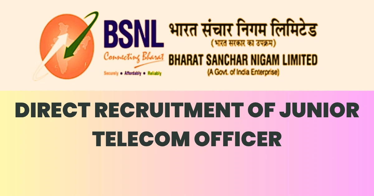 BSNL JTO 2026 ನೇಮಕಾತಿ 100 ಹುದ್ದೆಗಳು - ಅರ್ಜಿ ದಿನಾಂಕಗಳು, ಅರ್ಹತೆ ಮತ್ತು ಆಯ್ಕೆ ಪ್ರಕ್ರಿಯೆ ಮಾಹಿತಿ